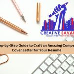 A Step-by-Step Guide to Craft an Amazing Compelling Cover Letter for Your Resume – January 2024