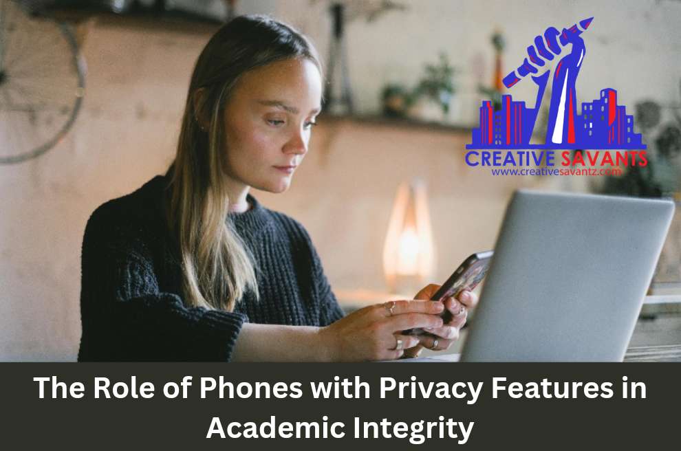 The Role of Phones with Privacy Features in Academic Integrity