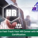 How to Fast-Track Your HR Career with MCIPD Certification – January 2025