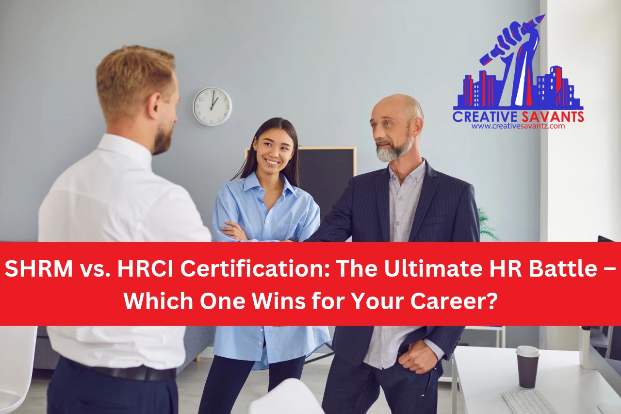 SHRM vs. HRCI certification